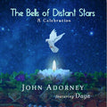 Adorney,john - Bells Of Distant Stars - Music CD