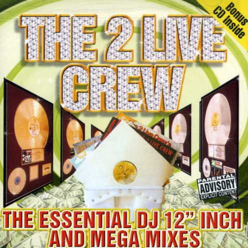2 Live Crew - Essential Dj 12 Inch & Mega Mixes - Music CD