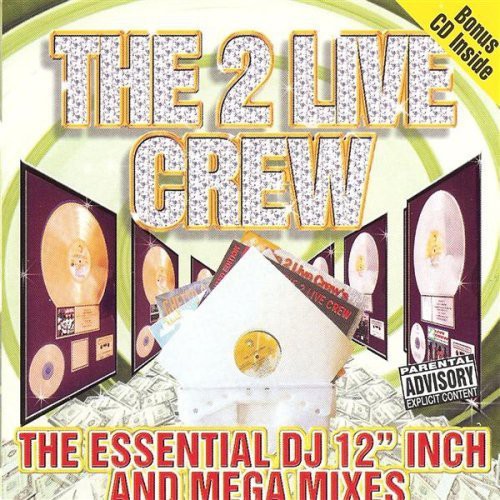 2 Live Crew - Essential Dj 12 Inch & Mega Mixes - Music CD