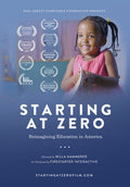 Starting At Zero: Reimagining Education In America - Starting At Zero: Reimagining Education In America - DVD