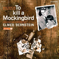 Bernstein,elmer - To Kill A Mockingbird / Walk On The Wild Side - Music CD