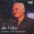 Vickers,jon - Tribute On His 75th Birthday - Music CD
