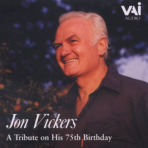 Vickers,jon - Tribute On His 75th Birthday - Music CD