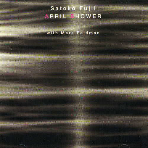 Fujii,satoko / Feldman,mark - April Shower - Music CD
