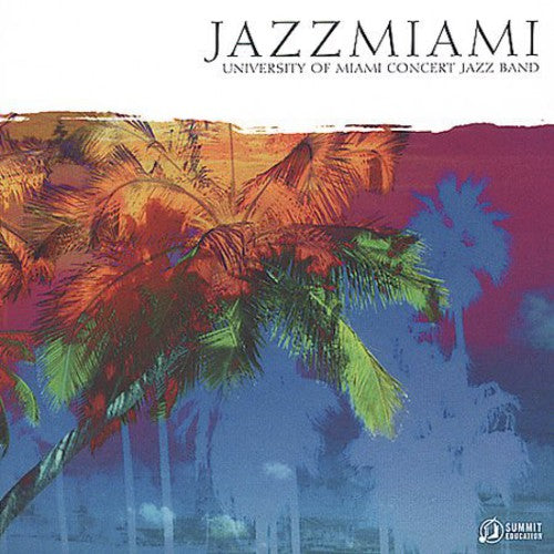 University Of Miami Concert Jazz Band - Jazzmiami - Music CD