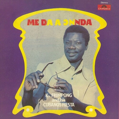 Frimpong,k & His Cubano Fiestas - Me Da A Onnda - Vinyl Record