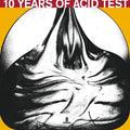 10 Years Of Acid Test / Various - 10 Years Of Acid Test / Various - Vinyl Record