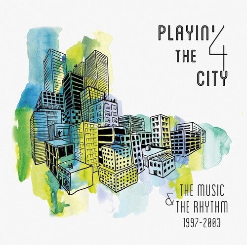 Playin 4 The City - Music & The Rhythm 1997-2003 - Vinyl Record