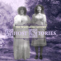 Whitmore Sisters - Ghost Stories - Music CD