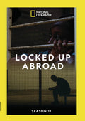 Locked Up Abroad: Season 11 - Locked Up Abroad: Season 11 - DVD