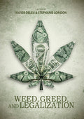 Weed Greed & Legalization - Weed Greed & Legalization - DVD