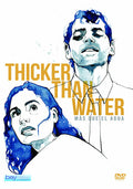 Thicker Than Water - Thicker Than Water - DVD