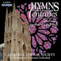 Cathedral Choral Society - Hymns Through The Centuries - Music CD