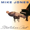 Jones,mike - Stretches Out - Music CD