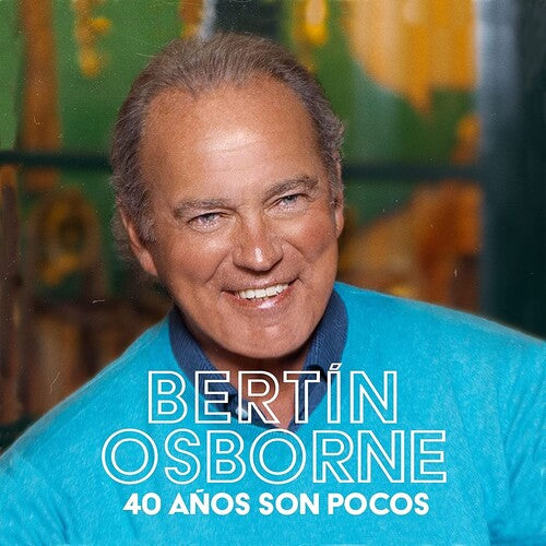 Osborne,bertin - 40 Anos Son Pocos - Music CD