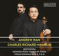 Beethoven / Wan,andrew / Richard-hamelin,charles - Beethoven: Sonatas Pour Violon Et Piano 4 9 & 10 - Music CD