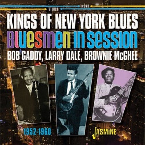 Gaddy,bob / Dale,larry / Mcghee,brownie - Kings Of New York Blues: Gaddy / Dale / Mcghee - Music CD