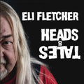 Fletcher,eli - Heads Or Tails - Music CD