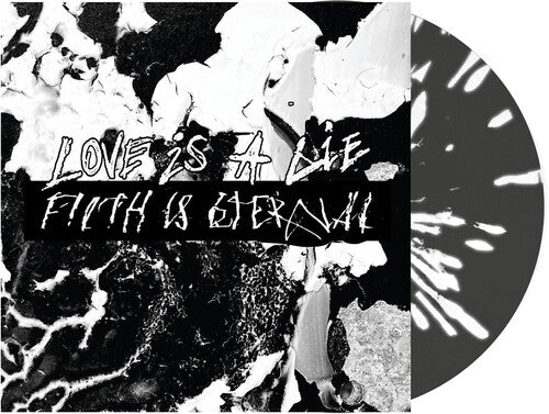 Filth Is Eternal - Love Is A Lie, Filth Is Eternal - Vinyl Record
