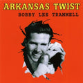 Trammell,bobby Lee - Arkansas Twist - Music CD