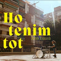 Dausa,joan - Ho Tenim Tot - Vinyl Record