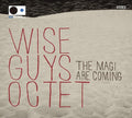 Wise Guys Octet - Magi Are Coming Again - Music CD