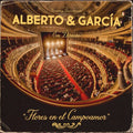 Alberto & Garcia - Flores En El Campoamor (directo) - Music CD