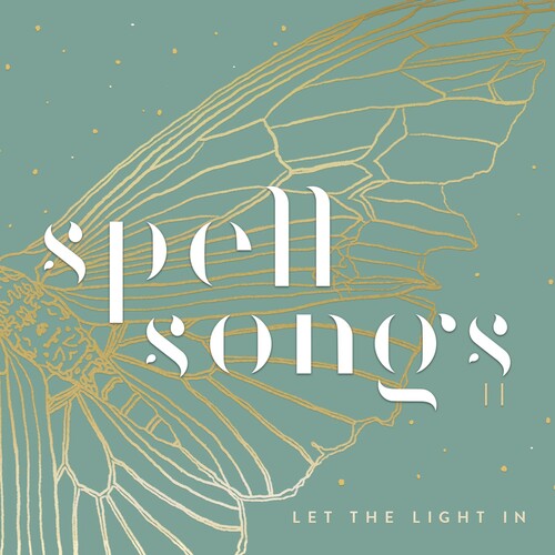 Spell Songs - Spell Songs Ii: Let The Light In - Music CD