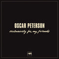 Oscar Peterson - Exclusively For My Friends (Vi - LP Vinyl