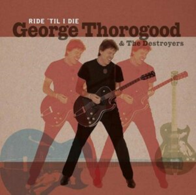 George & The Destroyers Thorogood - Ride 'Til I Die (Limited LP/CD) & Live In Boston 1982: Complete Concert (Red Marble Vinyl/4LP) (I)