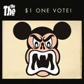 The The - $1 One Vote - 7 Inch Vinyl