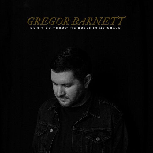 Barnett,gregor - Don't Go Throwing Roses In My Grave - Clear - Vinyl Record