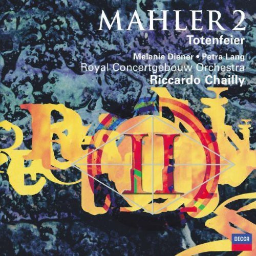 Mahler / Rcoa / Chailly - Symphony 2: Resurrection / Totenfeier - Music CD