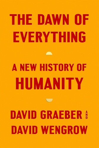 Graeber,david / Wengrow,david - Dawn Of Everything - Books