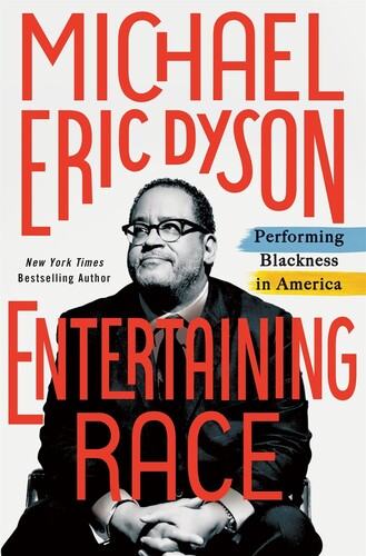 Dyson,michael Eric - Entertaining Race - Books