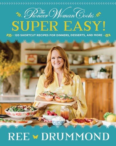 Drummond,ree - Pioneer Woman Cooks Super Easy - Books