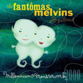 Fantomas & Melvin - Millennium Monsterwork - Music CD