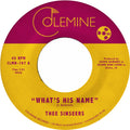 Thee Sinseers - What's His Name - Vinyl Record