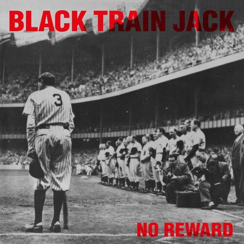 Black Train Jack - No Reward - Vinyl Record