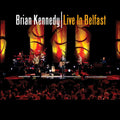 Kennedy,brian - Live In Belfast - Music CD