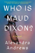 Andrews,alexandra - Who Is Maud Dixon - Books