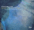 Million,steve - What I Meant To Say - Music CD
