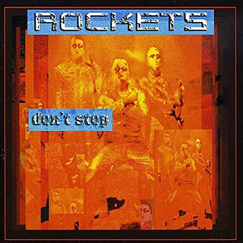 The Rockets - Don't Stop