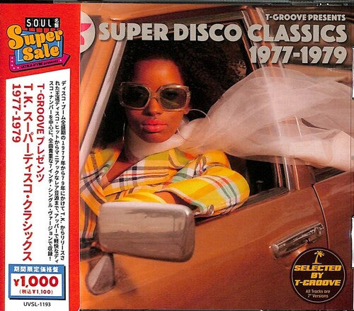 T-groove Presents T.k. Super Disco Classics 77-79 - T-groove Presents T.k. Super Disco Classics 77-79 - Music CD