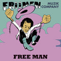 Friimen Muzik Company - Free Man - Vinyl Record