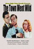 Town Went Wild - Town Went Wild - DVD