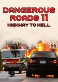 Dangerous Roads 11: Highway To Hell - Dangerous Roads 11: Highway To Hell - DVD