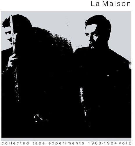 La Maison - Collected Tape Experiments 1980-1984 2 - Vinyl Record