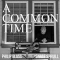 Spruill,chase - Glass: A Common Time - Music CD
