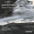 Wien,klangforum / Kalitzke,johannes / Falk,holger - Wojciech Blazejczky: General Theory Of Relativity - Music CD